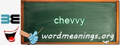 WordMeaning blackboard for chevvy